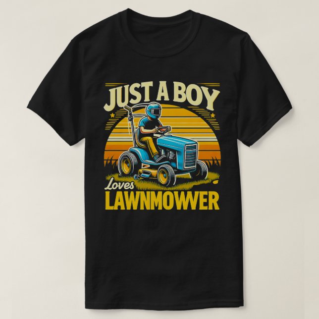 T-shirt Juste Un Garçon Qui Aime Les Mowers De Pelouse Drô (Design devant)
