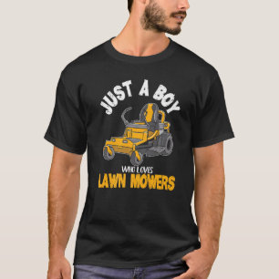 T-shirt Juste un garçon qui aime les tondeuses à gazon l'a
