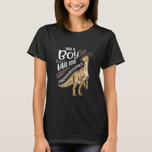 T-shirt Juste Un Garçon Qui Aime Parasaurolophus Dinos Sau