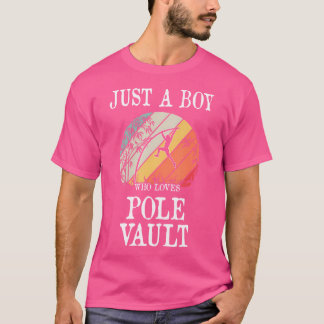 T-shirt Juste Un Garçon Qui Aime Pole Vault