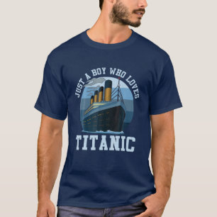 T-shirt Juste Un Garçon Qui Aime Titanic Classic Ship