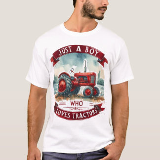 T-shirt Juste Un Garçon Qui Aime Tracteurs T-Shirt, Annive