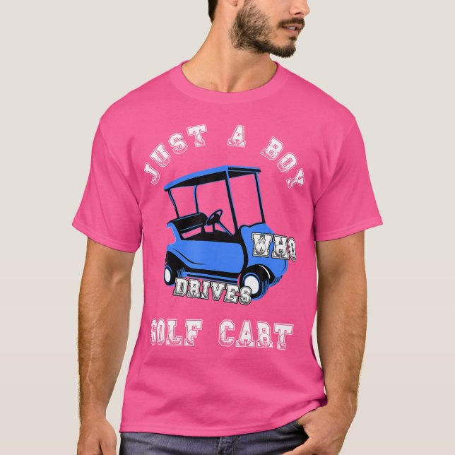 T-shirt Juste Un Garçon Qui Conduit Golf Panier Golfing Sp (Devant)