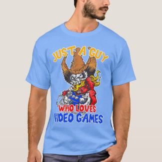 T-shirt Juste un gars qui aime les jeux vidéo jeu drôle