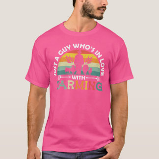 T-shirt Juste Un Gars Qui Est Amoureux De L'Agriculteur De