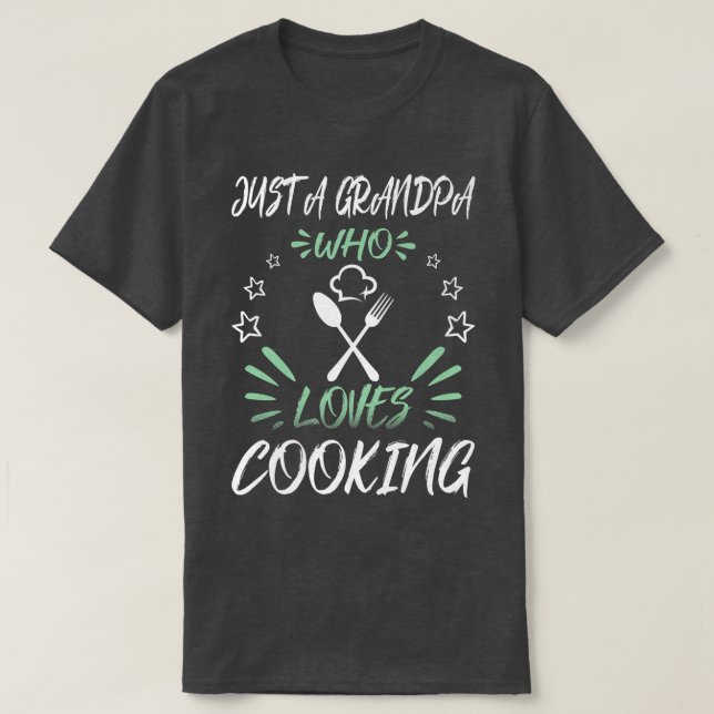 T-shirt Juste Un Grand-Père Qui Aime La Cuisine (Design devant)