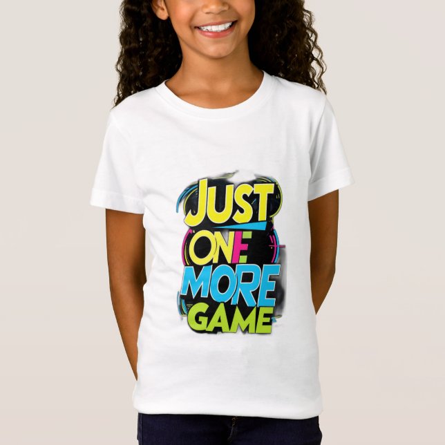 T-Shirt Juste Un Jeu De Plus (Devant)