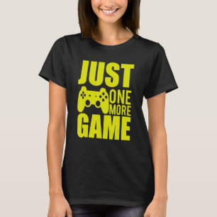 T-shirt Juste Un Jeu De Plus Jeu Joueur Jaune Vidéo Jaune