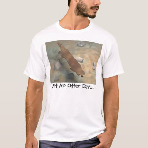 T-shirt Juste un jour de loutre…