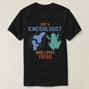 T-shirt Juste un kinesiologiste qui aime les grenouilles