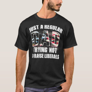 T-shirt Juste Un Papa Régulier Qui Essaie De Ne Pas Élever