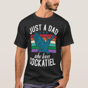 T-shirt Juste un PÈRE qui aime Cockatiel