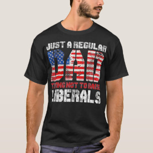 T-shirt Juste Un Père Régulier Essayant De Ne Pas Élever L