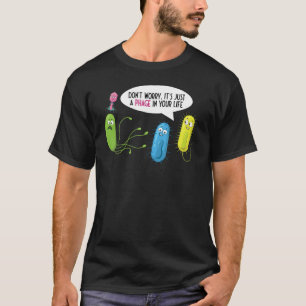 T-shirt Juste un phage dans votre vie  Bactériophage
