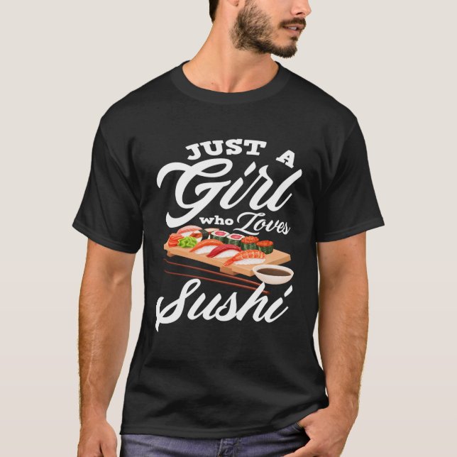 T-shirt Juste Un Qui Aime Le Sushi (Devant)