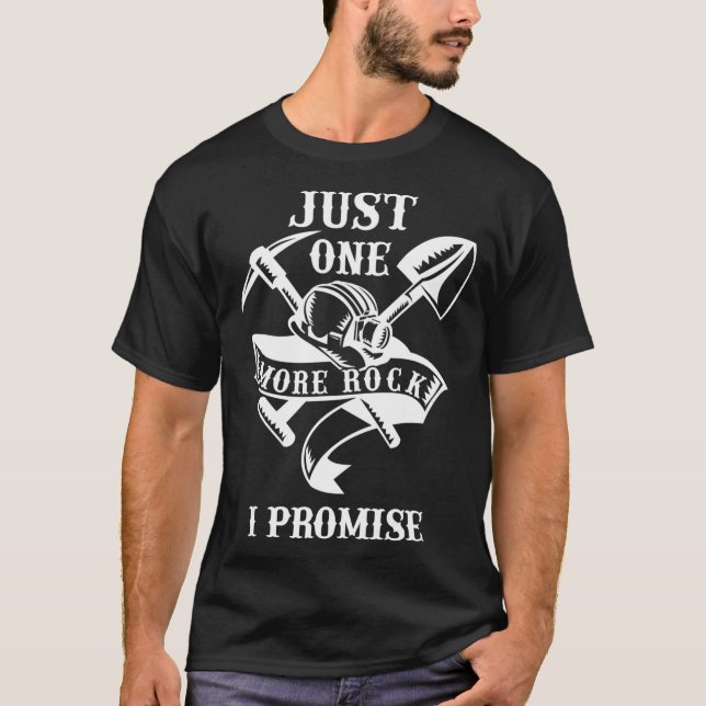T-shirt Juste un rocher de plus je promets géologue géolog (Devant)