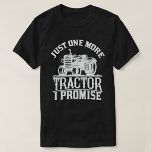 T-shirt Juste Un Tracteur De Plus Je Promets Drôle Farmer 