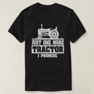 T-shirt Juste Un Tracteur De Plus Je Promets Drôle Farmer