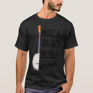 T-shirt Juste Un Type Cool Avec Un Banjo, Bluegrass Banjo 