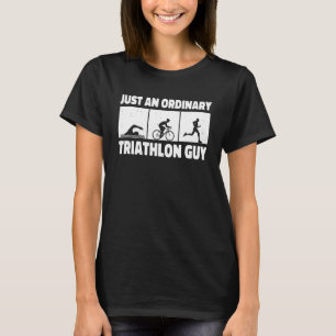 T-shirt Juste un type de Triathlon ordinaire qui court bi