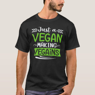 T-shirt Juste Un Végétalien Faisant Des Végétaliens