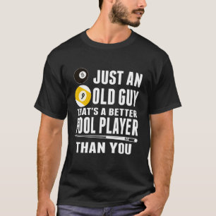 T-shirt Juste un vieil homme qui est un meilleur joueur de