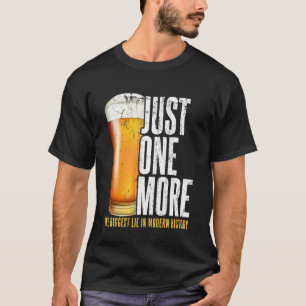 T-shirt Juste une autre bière Le plus grand mensonge de l'