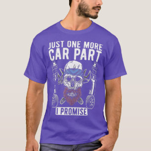 T-shirt Juste une autre partie de voiture je promets répar