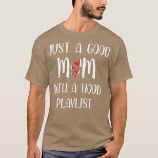 T-shirt Juste une bonne maman avec une playlist de hotte S