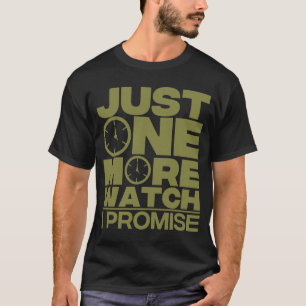 T-shirt Juste une de plus Montre Collecteur Hommes Femmes