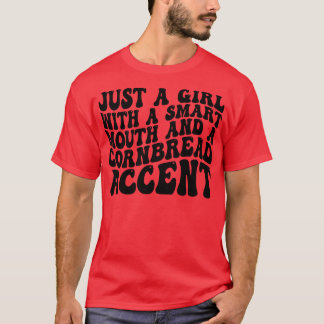T-shirt juste une fille avec une bouche intelligente et un