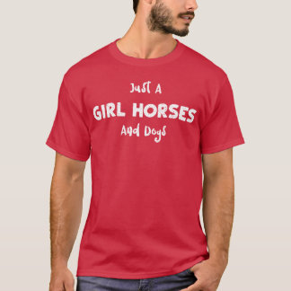 T-shirt Juste Une Fille Chevaux Et Chiens Chiens Chiens