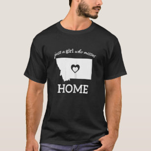 T-shirt Juste une fille du Montana qui manque à la maison
