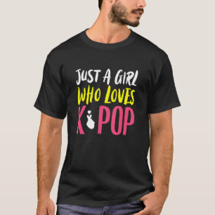 T-shirt Juste Une Fille K Pop Kpop K Pop
