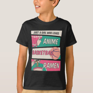 T-shirt Juste une fille qui aime Anime Bysketbyll Ramen Ka