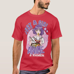 T-shirt Juste Une Fille Qui Aime Anime Et Ramen Japonais S