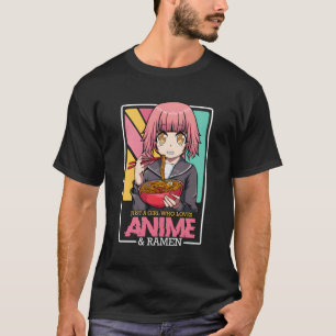 T-shirt Juste Une Fille Qui Aime Anime Et Ramen Kawaii Man