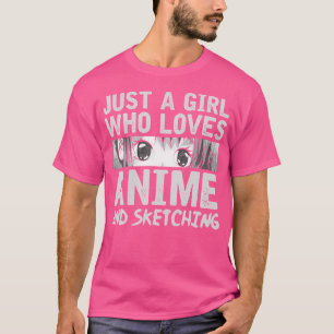 T-shirt Juste Une Fille Qui Aime Anime Et Sketching Kawaii