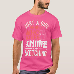 T-shirt Juste Une Fille Qui Aime Anime Et Sketching Manga