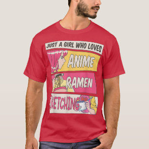 T-shirt Juste Une Fille Qui Aime Anime Ramen Et Sketching 