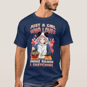 T-shirt Juste Une Fille Qui Aime Anime Ramen Et Sketching 