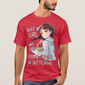 T-shirt Juste Une Fille Qui Aime Anime Ramen Et Sketching 