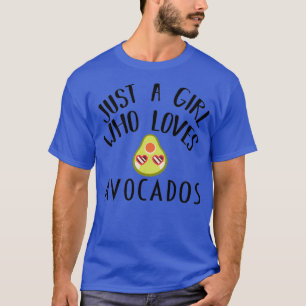 T-shirt Juste Une Fille Qui Aime Avocados Drôle Cite Avoca