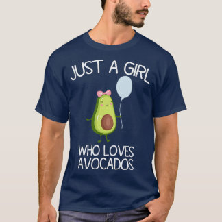 T-shirt Juste Une Fille Qui Aime Avocados Drôle Don Avocad