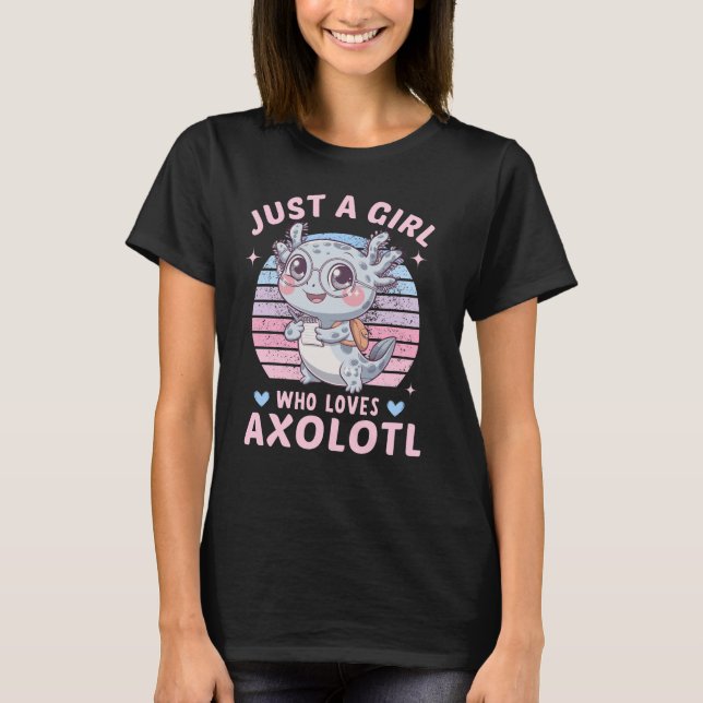 T-shirt juste une fille qui aime axolotl Amant animal de c (Devant)