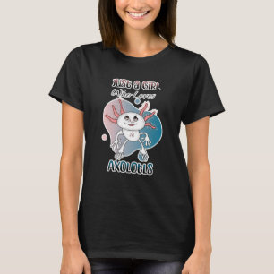 T-shirt Juste une fille qui aime Axolotls