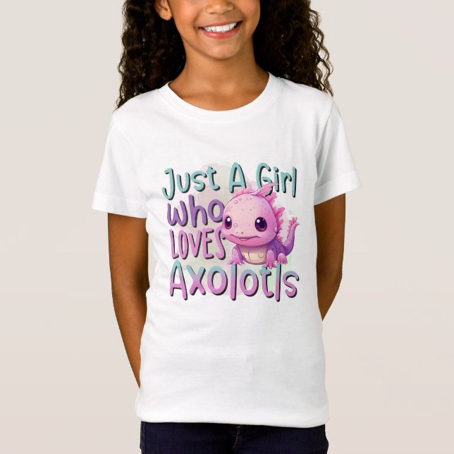 T-Shirt Juste une fille qui aime Axolotl's (Devant)