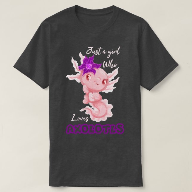T-shirt Juste une fille qui aime Axolotls 1 (Design devant)