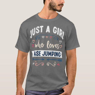 T-shirt Juste une fille qui aime Base saut Drôle Drôle Cad