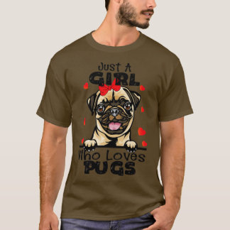 T-shirt Juste une fille qui aime Carlins mignonne Carlin L